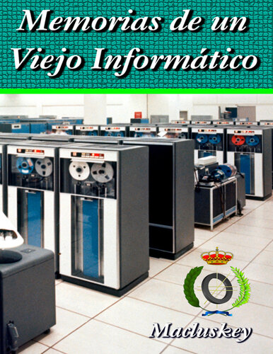 Memorias de un Viejo Informático