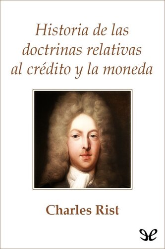 Historia de las doctrinas relativas a la moneda y el crédito