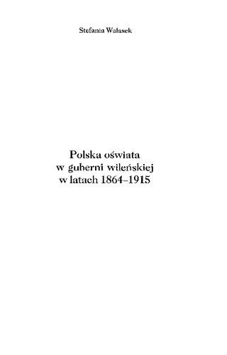 Polska oświata w gubernii wileńskiej w latach 1864-1915