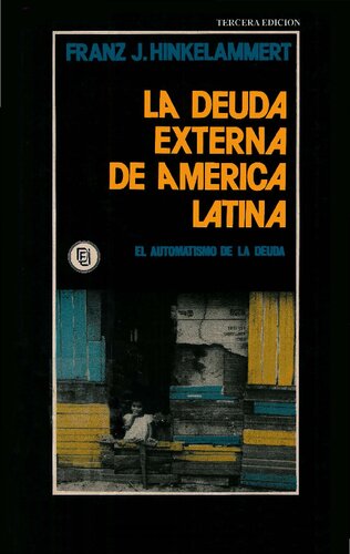 La deuda externa de América Latina. El automatismo de la deuda