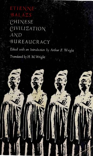 Chinese Civilization and Bureaucracy: Variations on a Theme