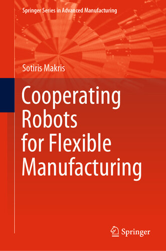 Cooperating Robots for Flexible Manufacturing