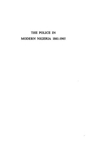 The Police in Modern Nigeria, 1861-1965: Origins, Development, and Role