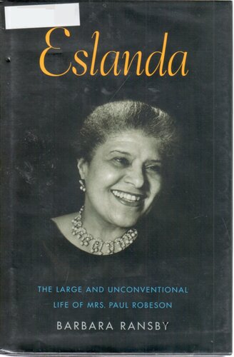 Eslanda: The Large and Unconventional Life of Mrs. Paul Robeson