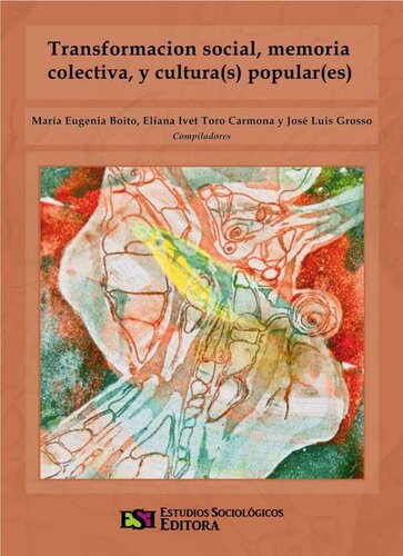 Transformación social, memoria colectiva, y cultura(s) popular(es)