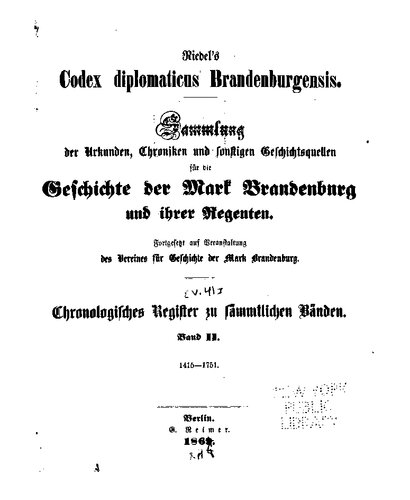 Riedel's Codex Diplomaticus Brandenburgensis. Chronologisches Verzeichnis