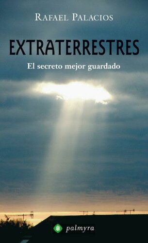 Extraterrestres: el Secreto Mejor Guardado
