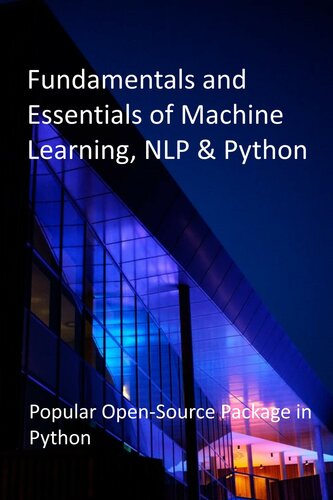 Fundamentals and Essentials of Machine Learning, NLP & Python: Popular Open-Source Package in Python