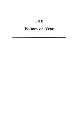 The Politics of War: The World and United States Foreign Policy, 1943-1945