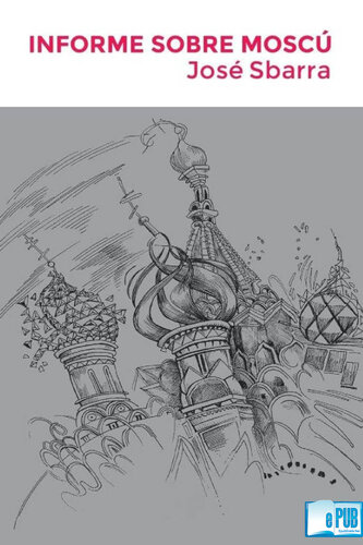 Informe sobre Moscú