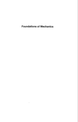 Foundations of Mechanics : A Mathematical Exposition of Classical Mechanics with an Introd. to the Qualitative Theory of Dynam. Systems and Appl. to the three-body problem