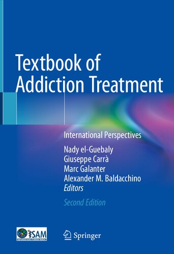 TEXTBOOK OF ADDICTION TREATMENT : international perspectives.