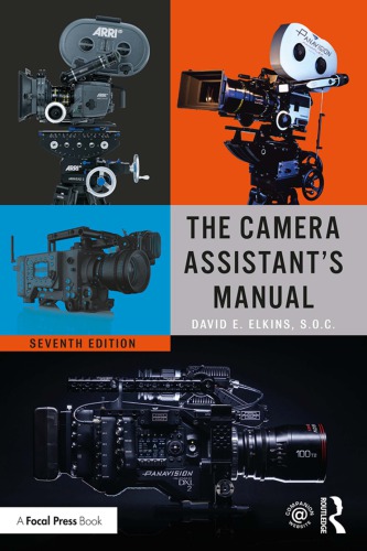 The Camera Assistant’s Manual