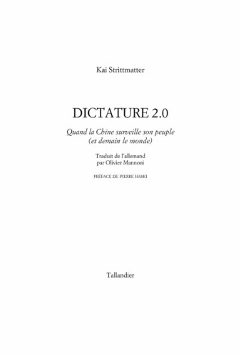 Dictature 2.0, Quand la Chine surveille son peuple (et demain le monde)
