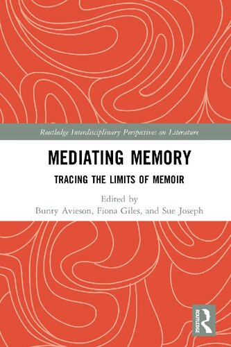 Mediating memory : tracing the limits of memoir