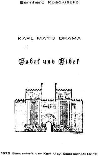 Karl Mays Drama BABEL UND BIBEL