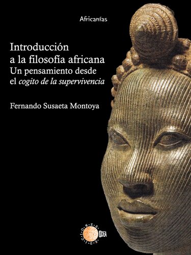 Introducción a la filosofía africana: Un pensamiento desde el cogito de la supervivencia
