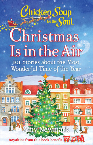 Christmas is in the Air: 101 Stories about the Most Wonderful Time of the Year