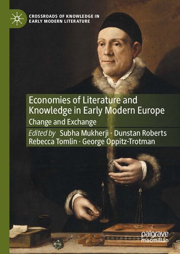 Economies of Literature and Knowledge in Early Modern Europe: Change and Exchange