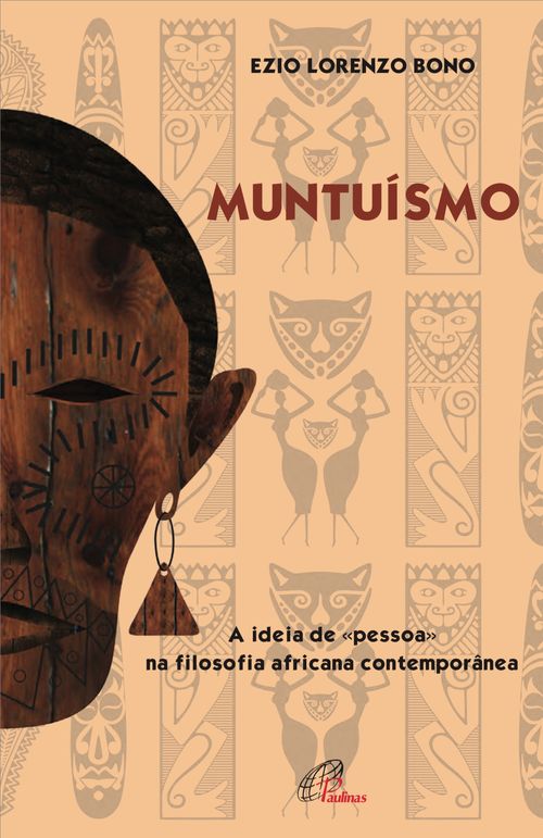 Muntuismo: A ideia de pessoa na filosofia africana contemporânea