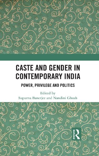 Caste and Gender in Contemporary India: Power, Privilege and Politics