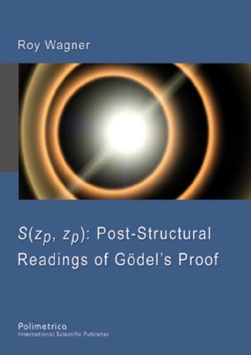 S(zp, zp) : post-structural readings of Gödel's proof