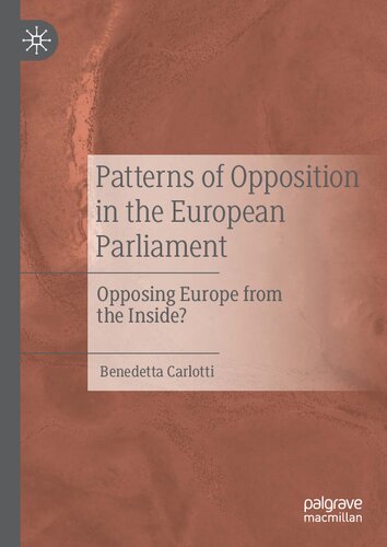 Patterns of Opposition in the European Parliament: Opposing Europe from the Inside?