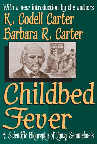 Childbed Fever: A Scientific Biography of Ignaz Semmelweis