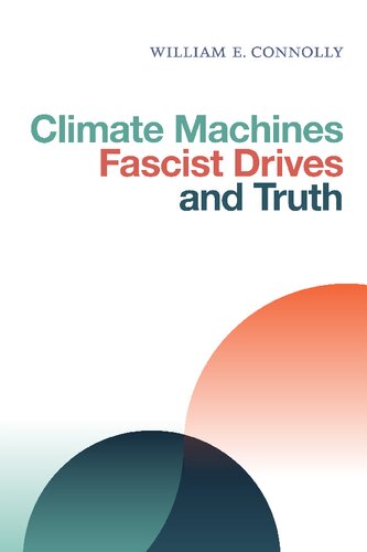 Climate Machines, Fascist Drives and Truth