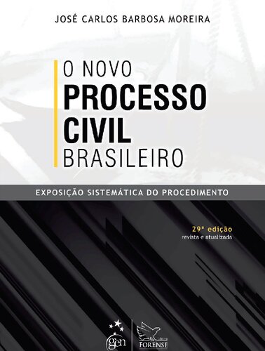 O novo processo civil brasileiro - exposição sistemática do procedimento