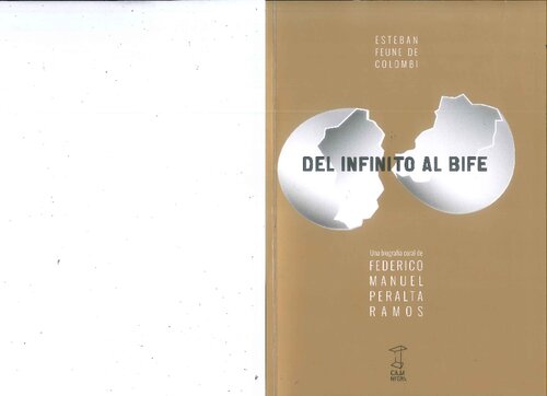 Del infinito al bife: una biografía coral de Federico Manuel Peralta Ramos