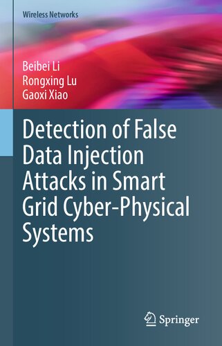Detection of False Data Injection Attacks in Smart Grid Cyber-Physical Systems