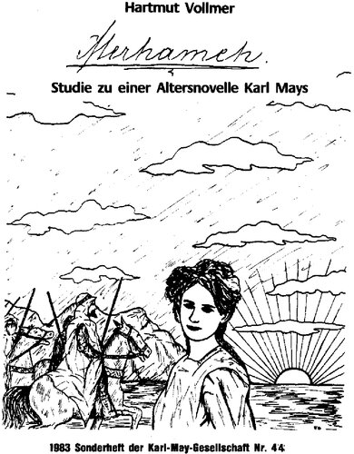 MERHAMEH. Studie zu einer Altersnovelle Karl Mays