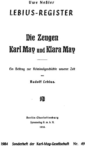 Lebius-Register zu Rudolf Lebius: Die Zeugen Karl May und Klara May. Ein Beitrag zur Kriminalgeschichte unserer Zeit