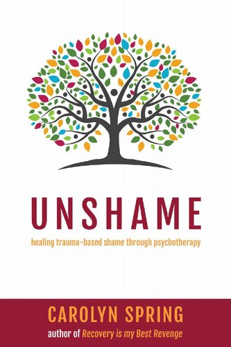 Unshame: Healing trauma-based shame through psychotherapy