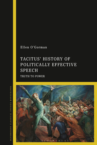 Tacitus History of Politically Effective Speech: Truth to Power