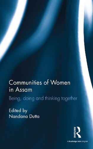 Communities of Women in Assam: Being, doing and thinking together