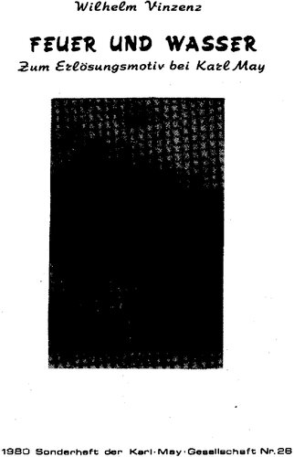 Feuer und Wasser. Zum Erlösungsmotiv bei Karl May