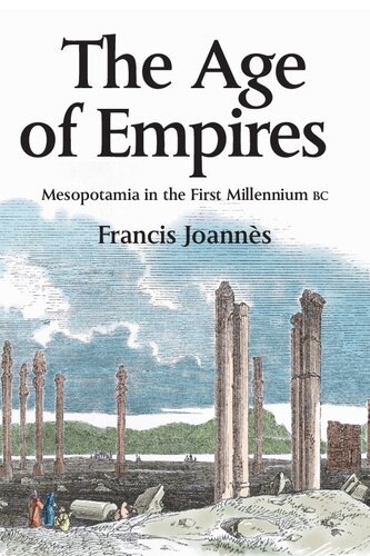 The Age of Empires: Mesopotamia in the First Millennium BC