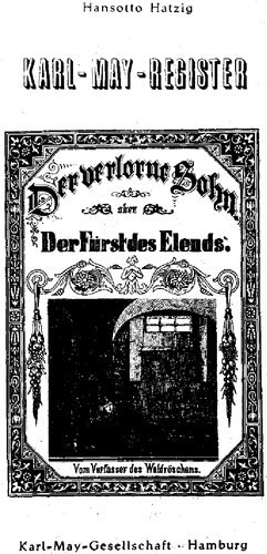 Karl-May-Register zu DER VERLORENE SOHN Beilage: Thilo Canellas-Waldenfels: Konkordanz Pawlak-Münchmeyer