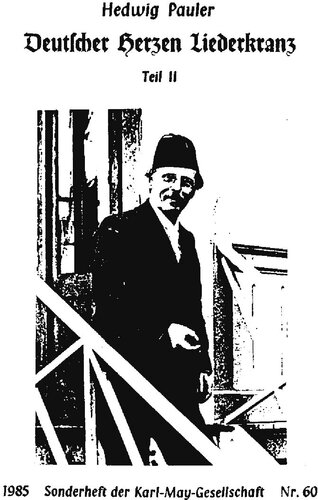 Deutscher Herzen Liederkranz. Lieder und Gedichte im Werk Karl Mays. Teil II