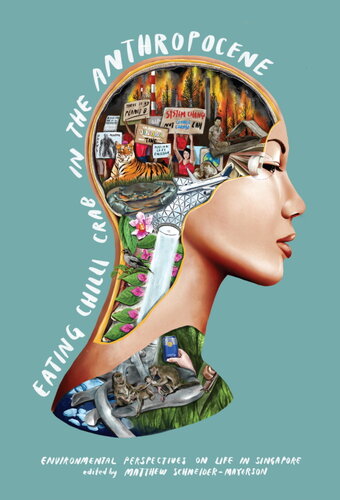 Eating Chilli Crab in the Anthropocene: Environmental Perspectives on Life in Singapore