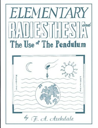 Elementary Radiesthesia & the Use of the Pendulum