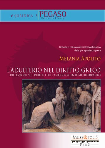 L' Adulterio nel Diritto Greco, Riflessione sul Diritto Dell' Antico Oriente Mediterraneo