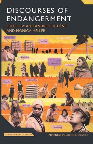 Discourses of Endangerment: Ideology and Interest in the Defence of Languages