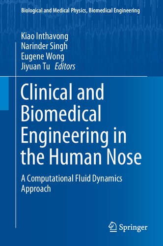 Clinical and Biomedical Engineering in the Human Nose: A Computational Fluid Dynamics Approach