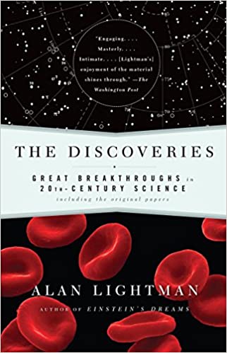 The Discoveries: Great Breakthroughs in 20th-Century Science, Including the Original Papers