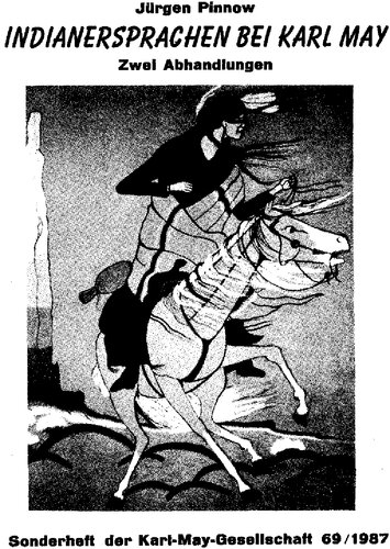 Indianersprachen bei Karl May. Zwei Abhandlungen