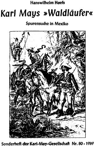 Karl Mays WALDLÄUFER. Spurensuche in Mexiko