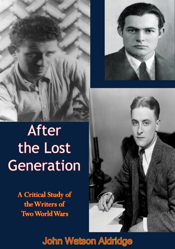 After the Lost Generation: A Critical Study of the Writers of Two World Wars